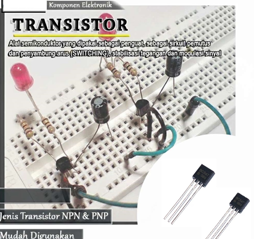 Transistor Komponen Elektronik Penguat Arus dan Tegangan Serbaguna — 4